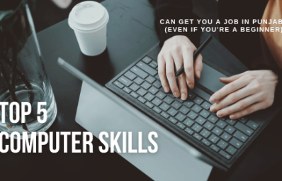 Top 5 Computer Skills That Can Get You a Job in Punjab (Even If You're a Beginner)